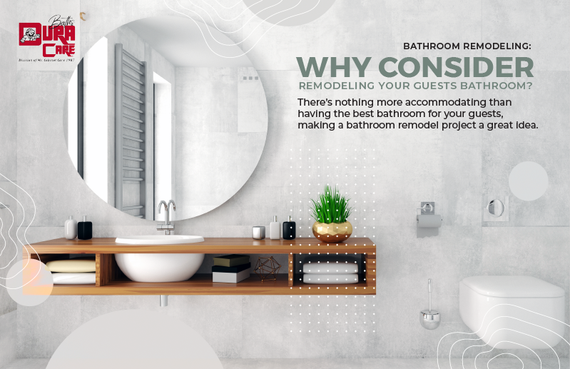 Bathroom Remodeling- Why Consider Remodeling Your Guests Bathroom